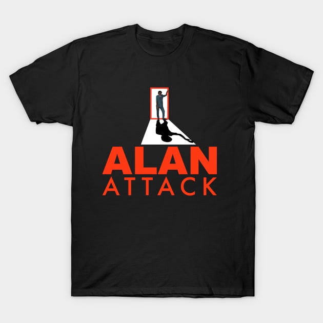 TV Series Idea - Alan Attack T-Shirt by Meta Cortex